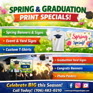 Creative Printing and Signs Spring and Graduation Print Specials for graduation signs, banners, T-Shirts and more