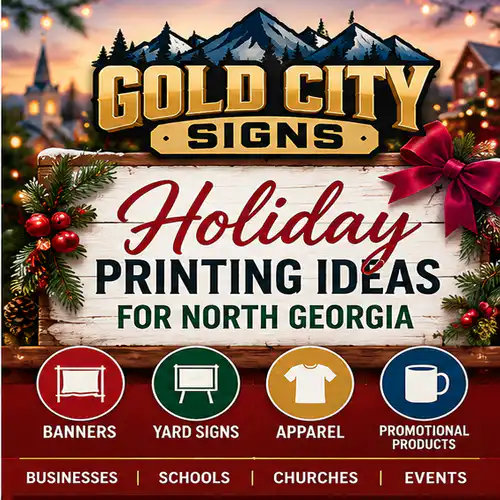 Gold City Signs holiday printing ideas for North Georgia featuring custom banners, yard signs, apparel and promotional products.